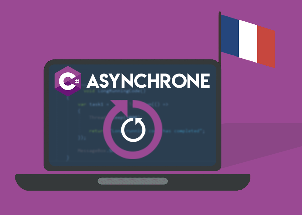 Devenez incollable sur l'asynchronisme en C#
